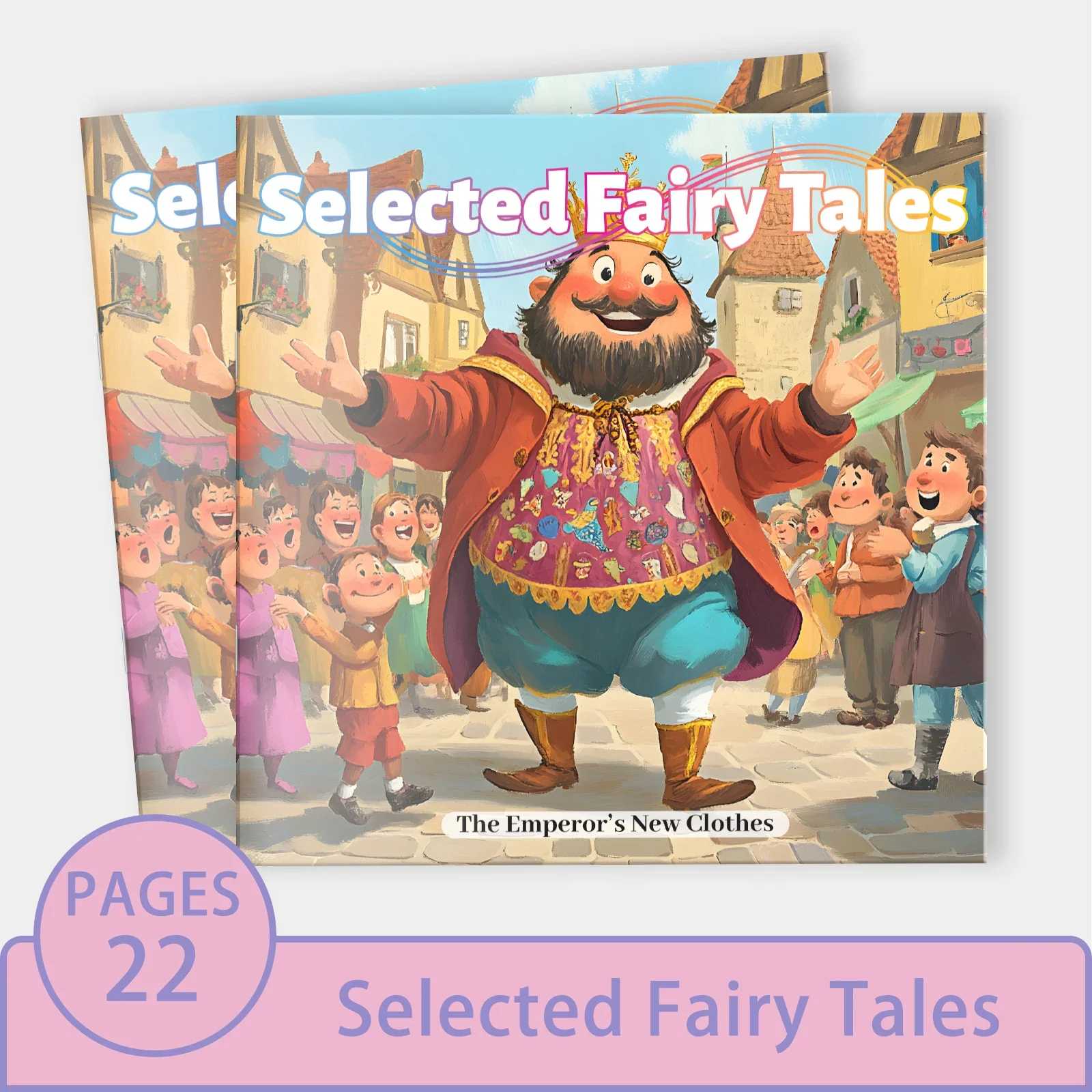 

The Emperor's New Clothes: Hans Christian Andersen's Classic Tales - Storybook with Moral Education