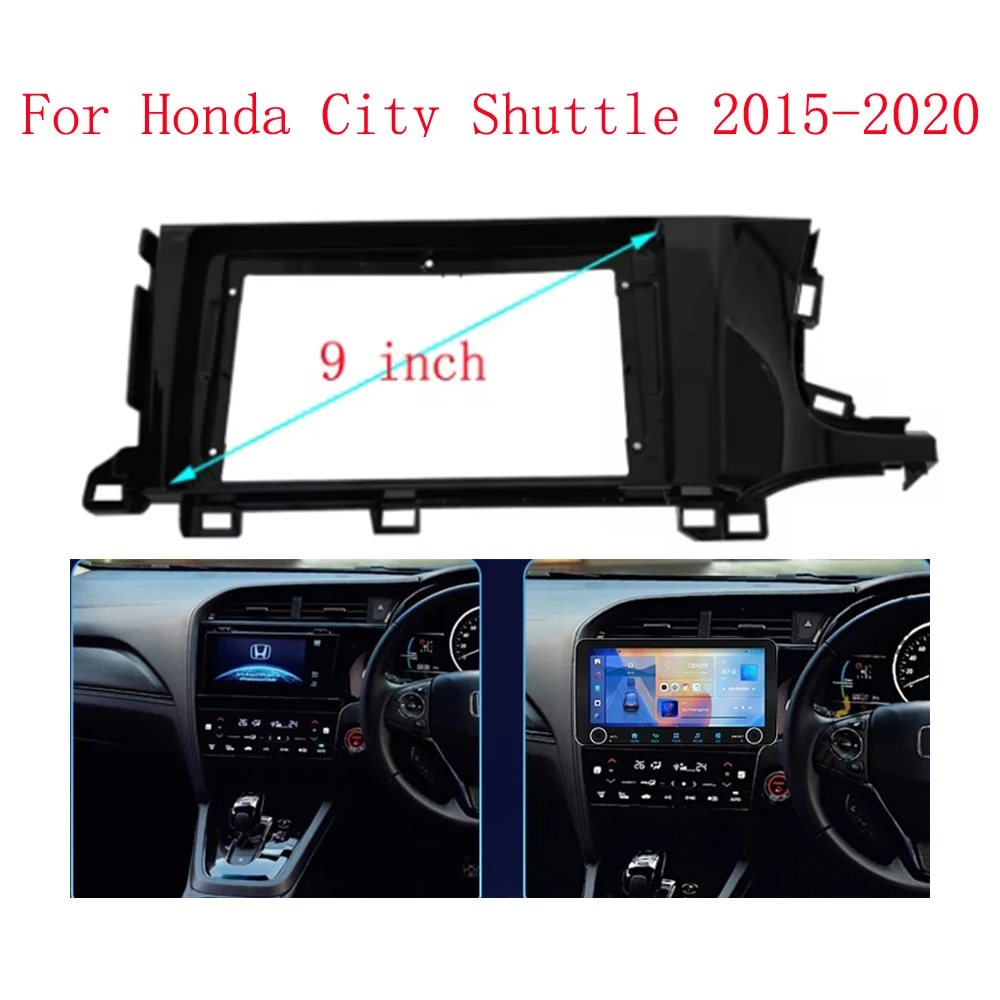 

9 Inch Car Frame Fascia Adapter For Honda City Shuttle 2015-2020 Android Radio Dash Fitting Panel Kit