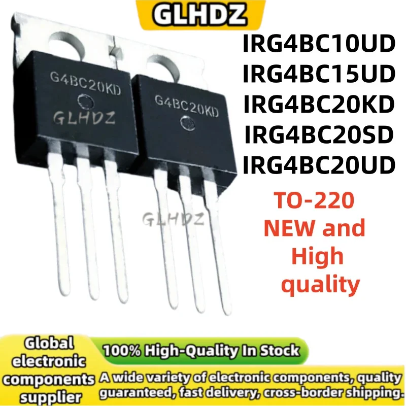 TO-220 10UNITS IRG4BC10UD IRG4BC15UD IRG4BC20KD IRG4BC20SD IRG4BC20UD NEW In the warehouse