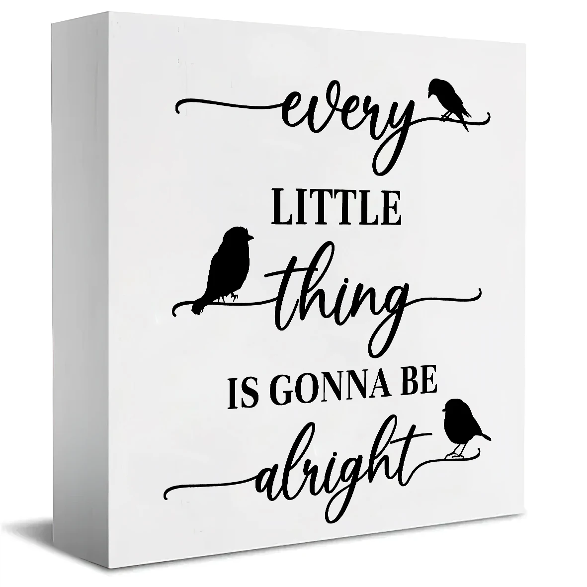 1pc Inspirational wood Desk Decor - Every Little Thing Is Gonna Be Alright Quote with Three Birds Silhouette - Universal Holiday