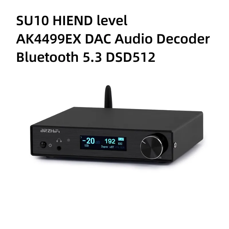 

New SU10 HIEND grade AK4499EX DAC audio decoder hifi fever Bluetooth 5.3 DSD512