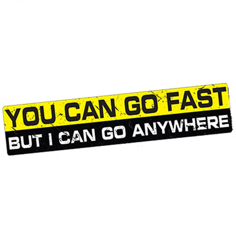 

Car Styling Waterproof I Go Anywhere Decal Sticker Vinyl Funny 4x4 Wrangler Offroad 4wd Funny Car Sticker 15cm x 3cm