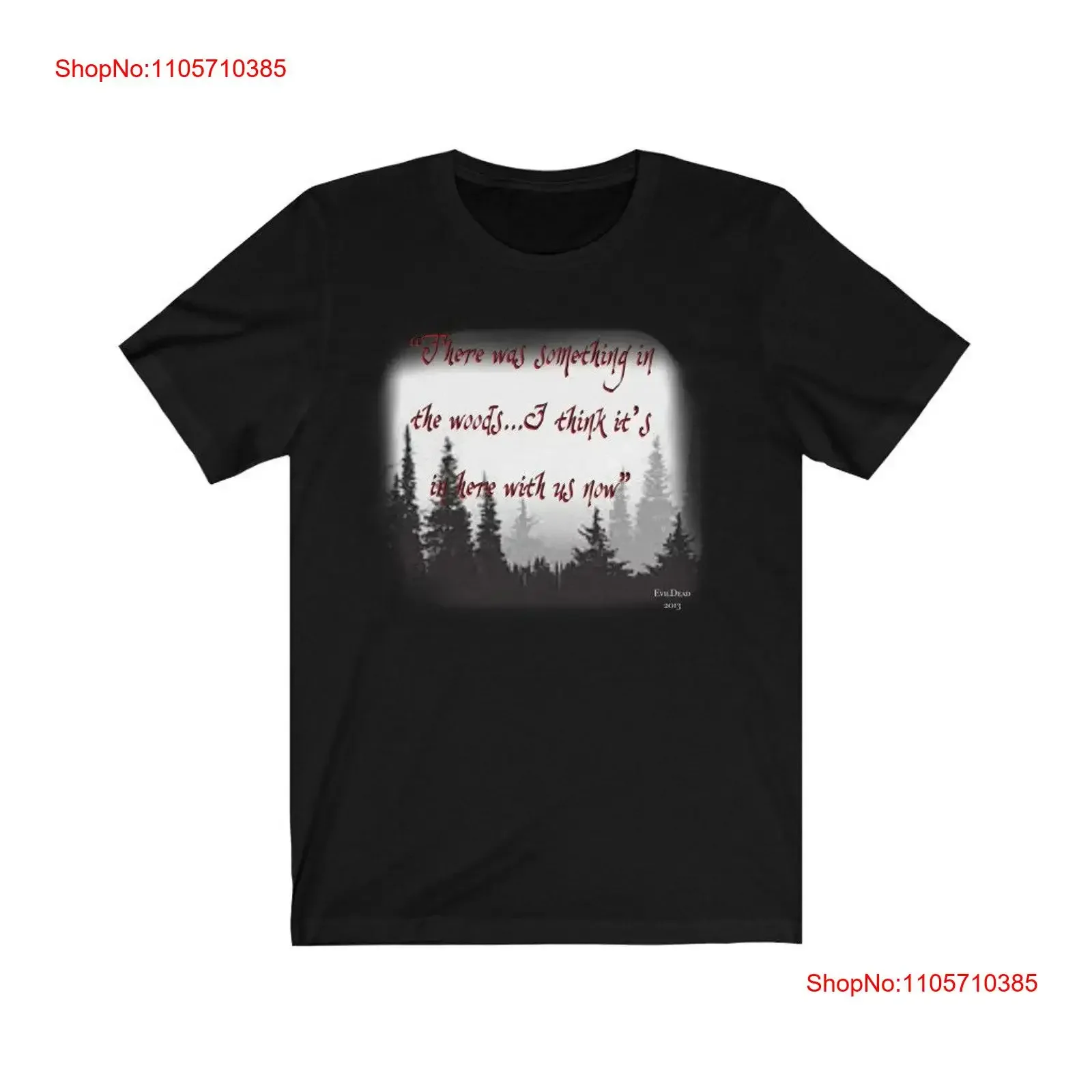Evil Dead quote something in the woods Jersey T Shirt Halloween tee movie te vintage Washed Comfortable homme Slightly