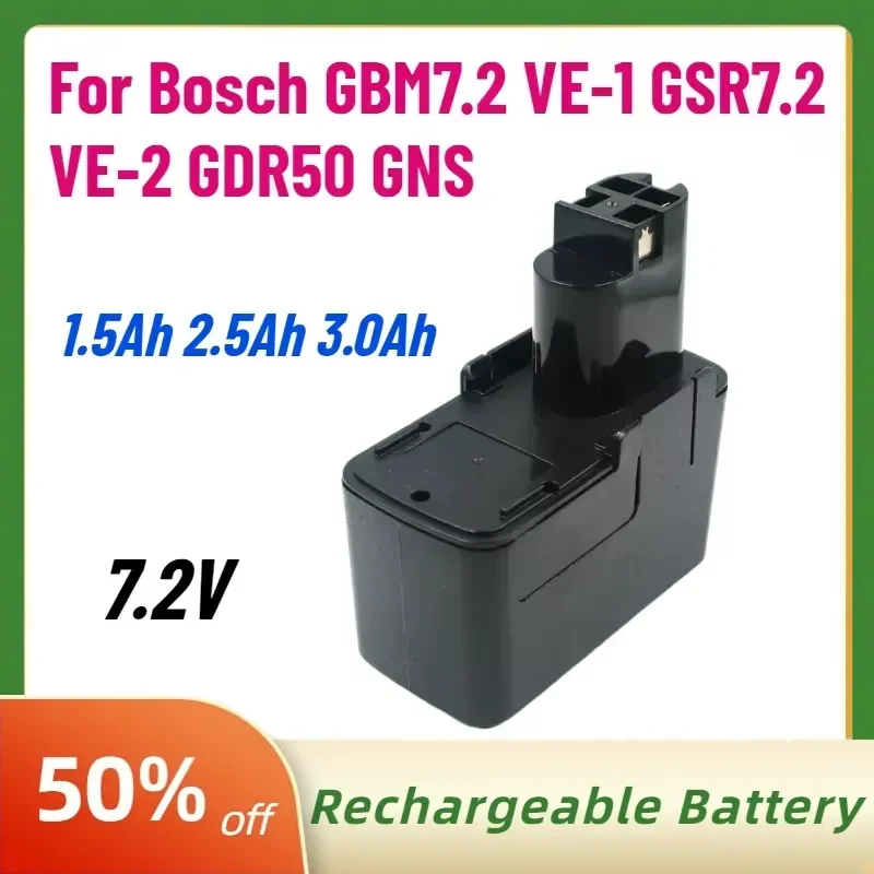 

New 1.5Ah 2.5Ah 3.0Ah 7.2V Battery for Bosch GBM7.2 VE-1 GSR7.2 VE-2 GDR50 GNS NiMH Ni-CD Power Tools Rechargeable Batteries