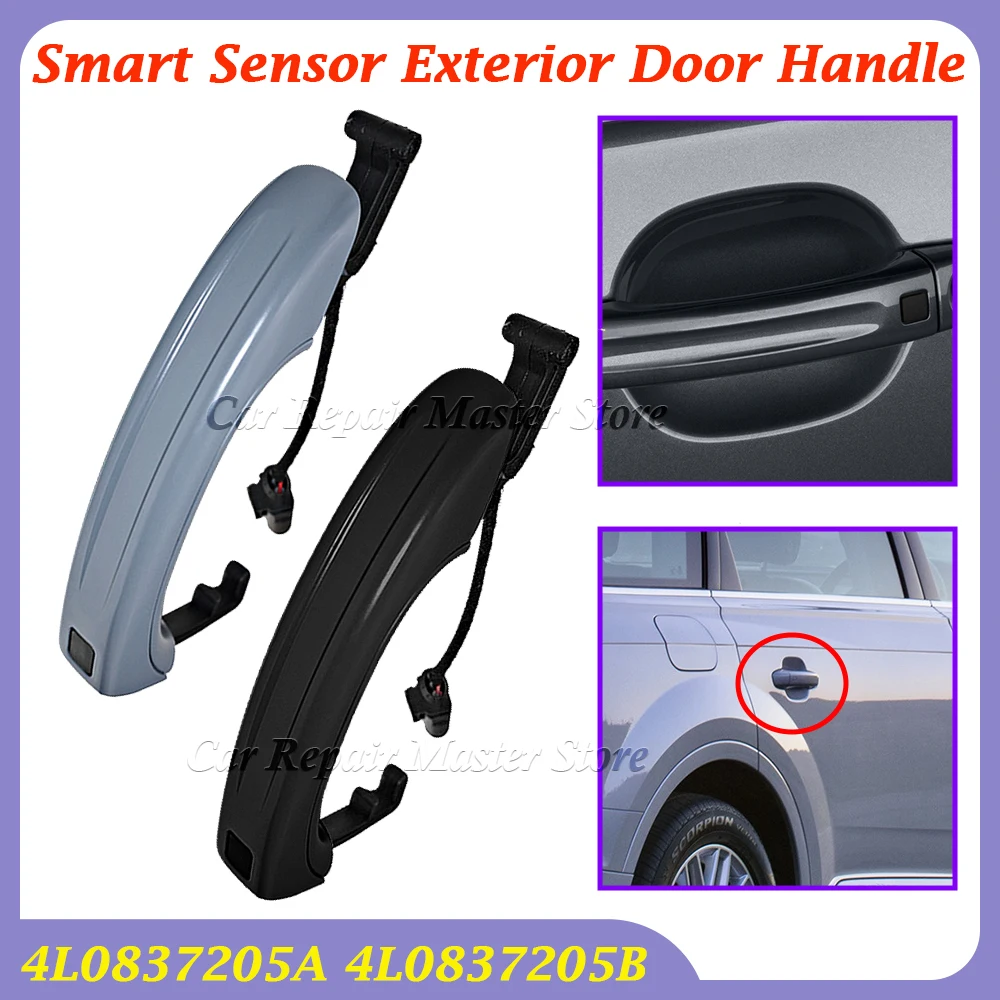 

4L0837205A 4L0837205B 1pc Smart Sensor Exterior Door Handle For Audi Q7 2007-2015 Car Accessories replacement