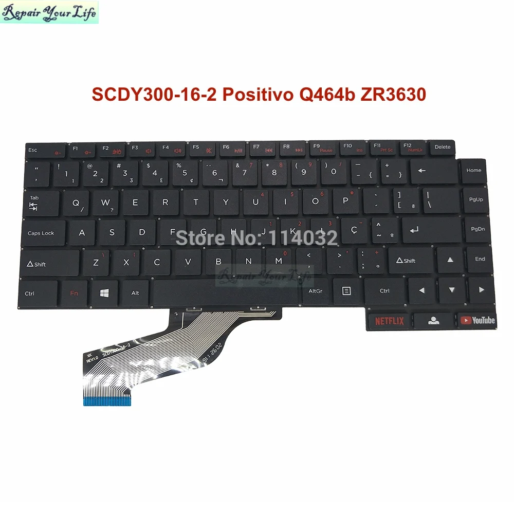 

BRA/Brazil Notebook Keyboard for Positivo Motion Plus Q464B Q432B Q232B PT-BR Brazilian Laptop Keyboards NETFLIX SCDY300-16-2