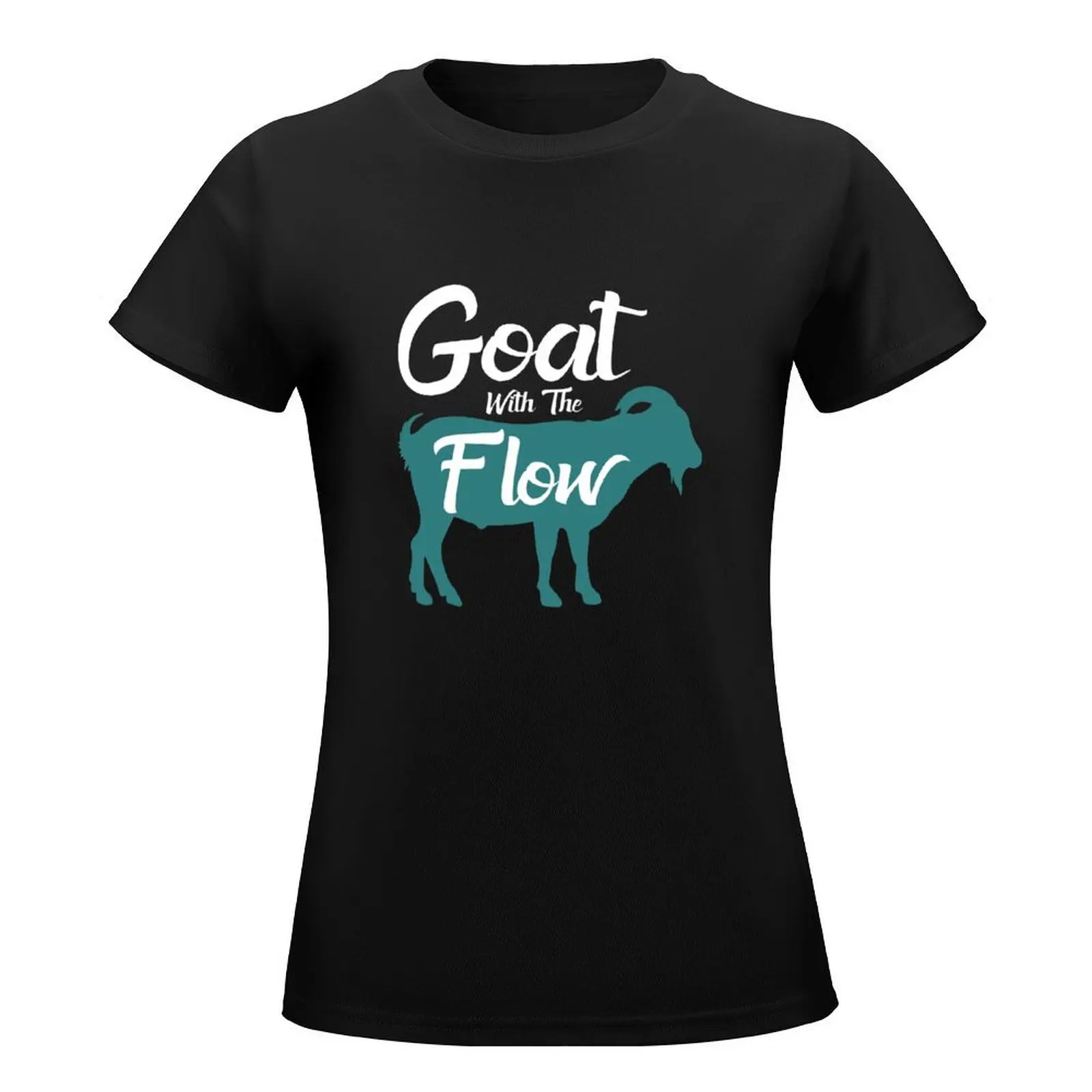 Goat With The Flow, Goat Lady, Goat Lover T-Shirt tops lady clothes plus size t shirts for Women loose fit