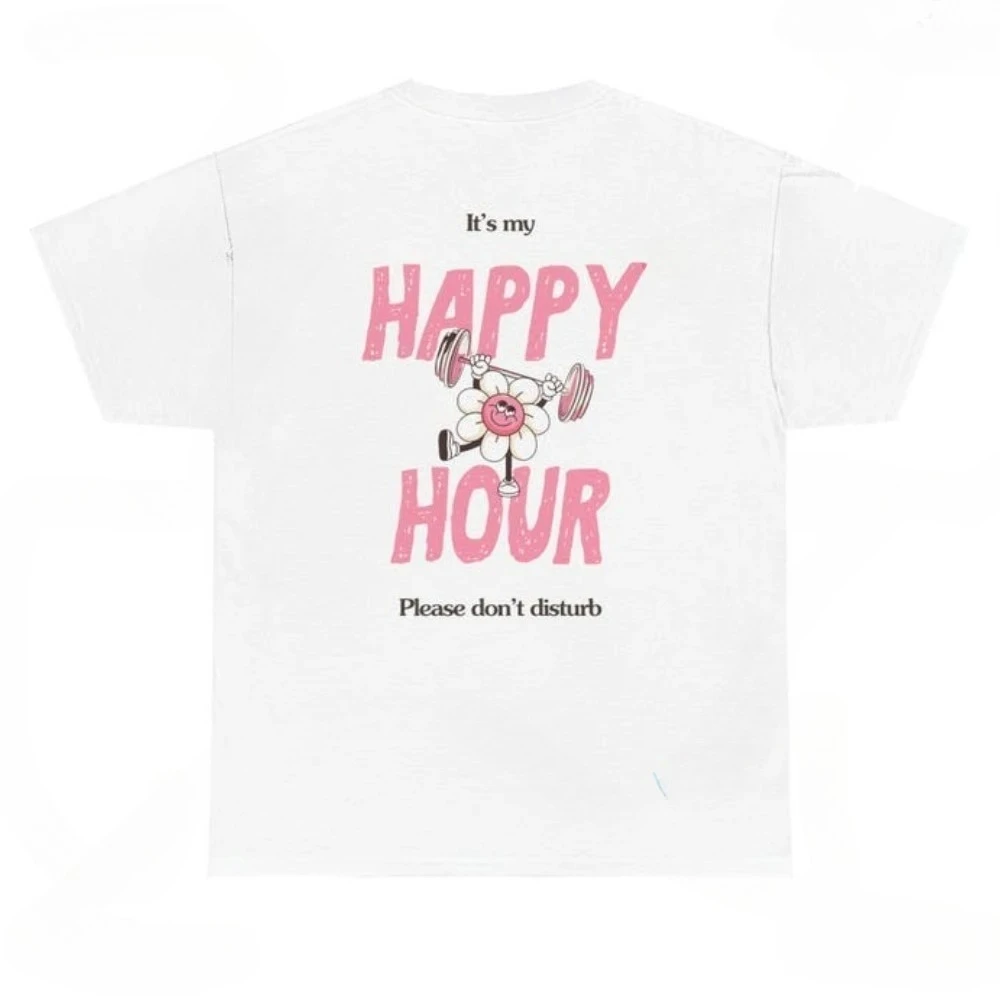 My Happy Hour Gym Edition Woman T-Shirt Gym Girl Pilates Girl Healthy Lifestyle Regular Fit T-Shirt Gift for Her Gym Outfit