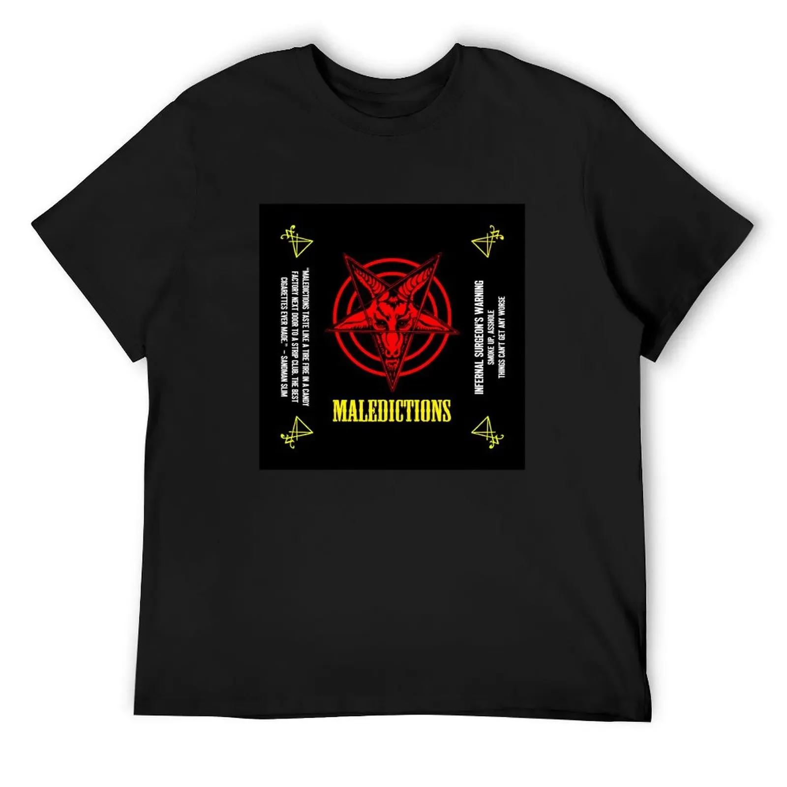 

Maledictions - The Best Smokes in Hell - Quote, Warning and Sigils: Stickers, Pin, Coasters and more T-Shirt