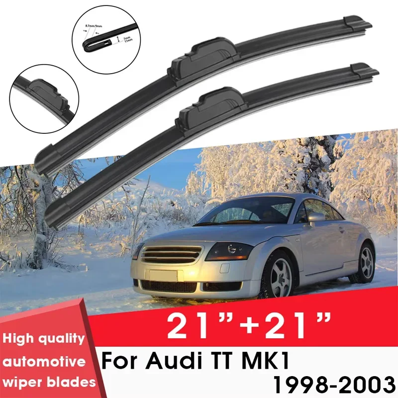 

Car Wiper Blade Blades For Audi TT MK1 1998-2003 21"+ 21" Windshield Windscreen Clean Naturl Rubber Cars Wipers Accessories