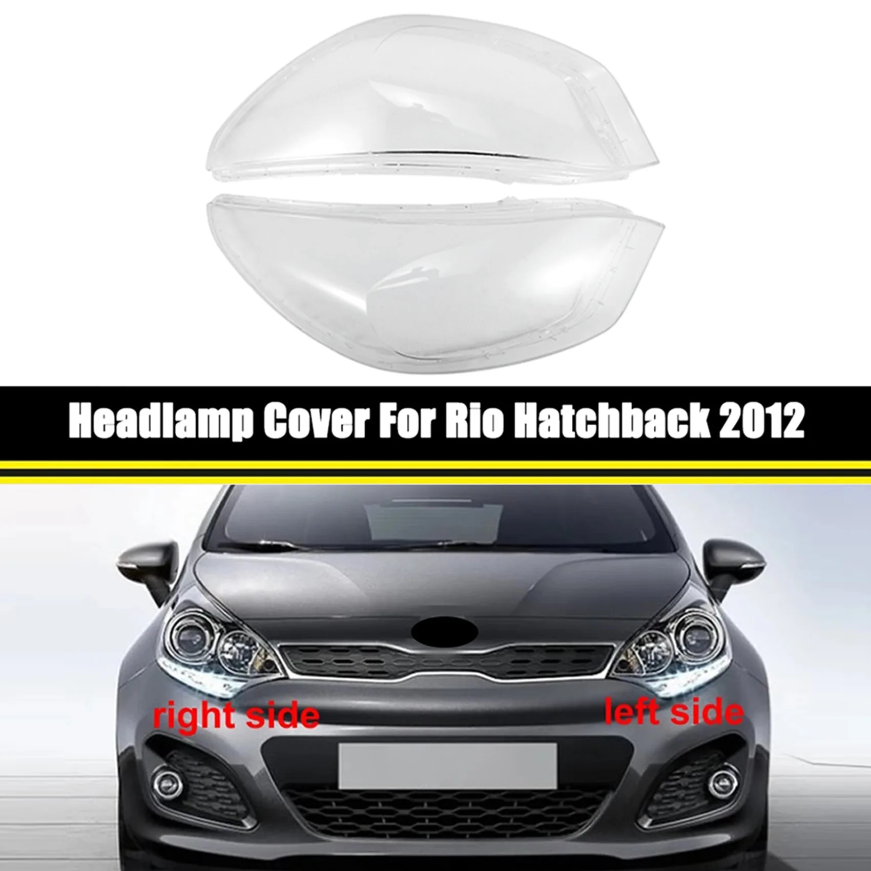 

Car Headlight Cover Lamp Shell Lampshade Lens Glass Head Light Lamp Cover for Kia Rio Hatchback 2012 (Hatchback Type)