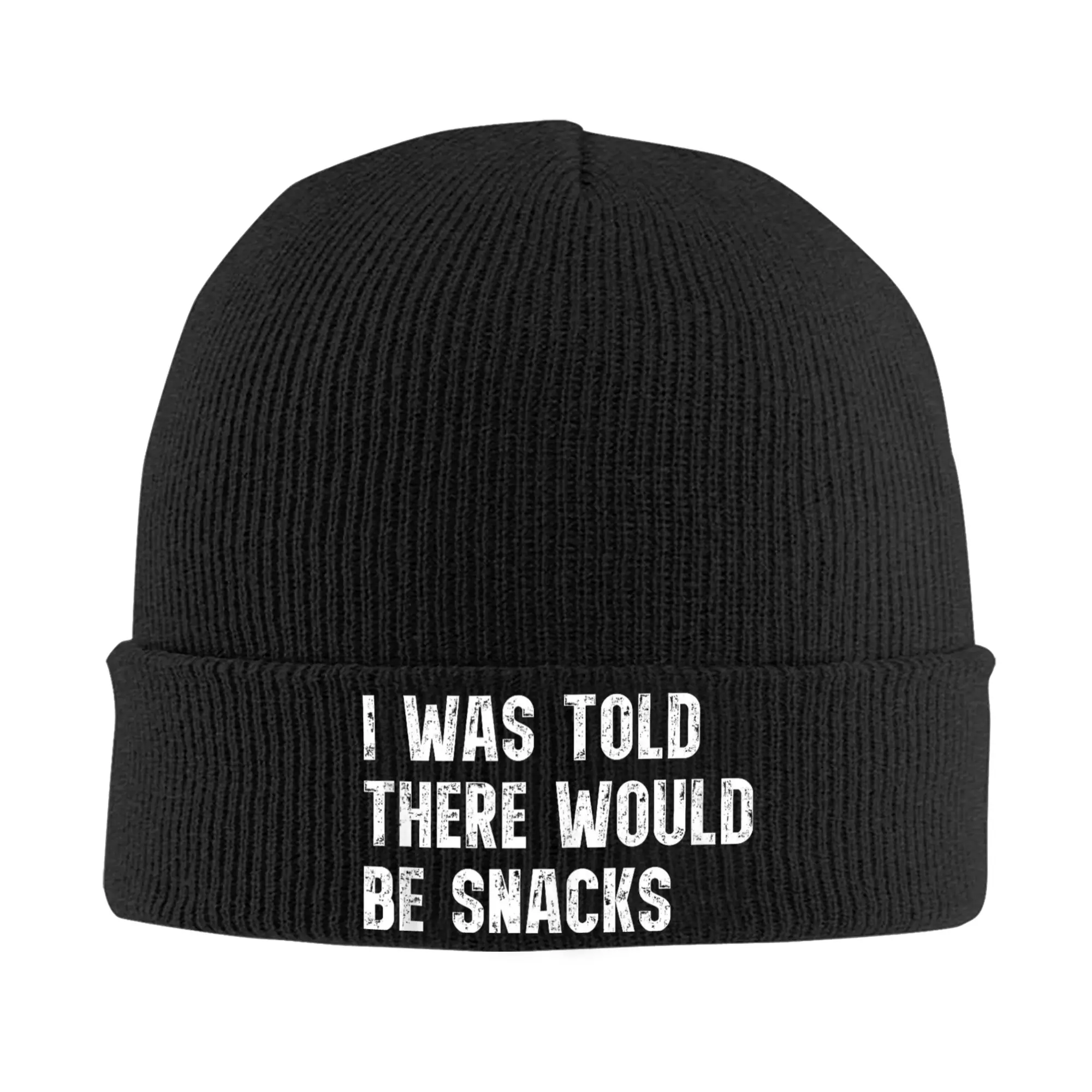I was Told There Would Be Snacks Funny Food Beanie Hats  Bonnet Hats Unisex Adult Fashion Outdoor Sport Knitting Hat Spring Caps