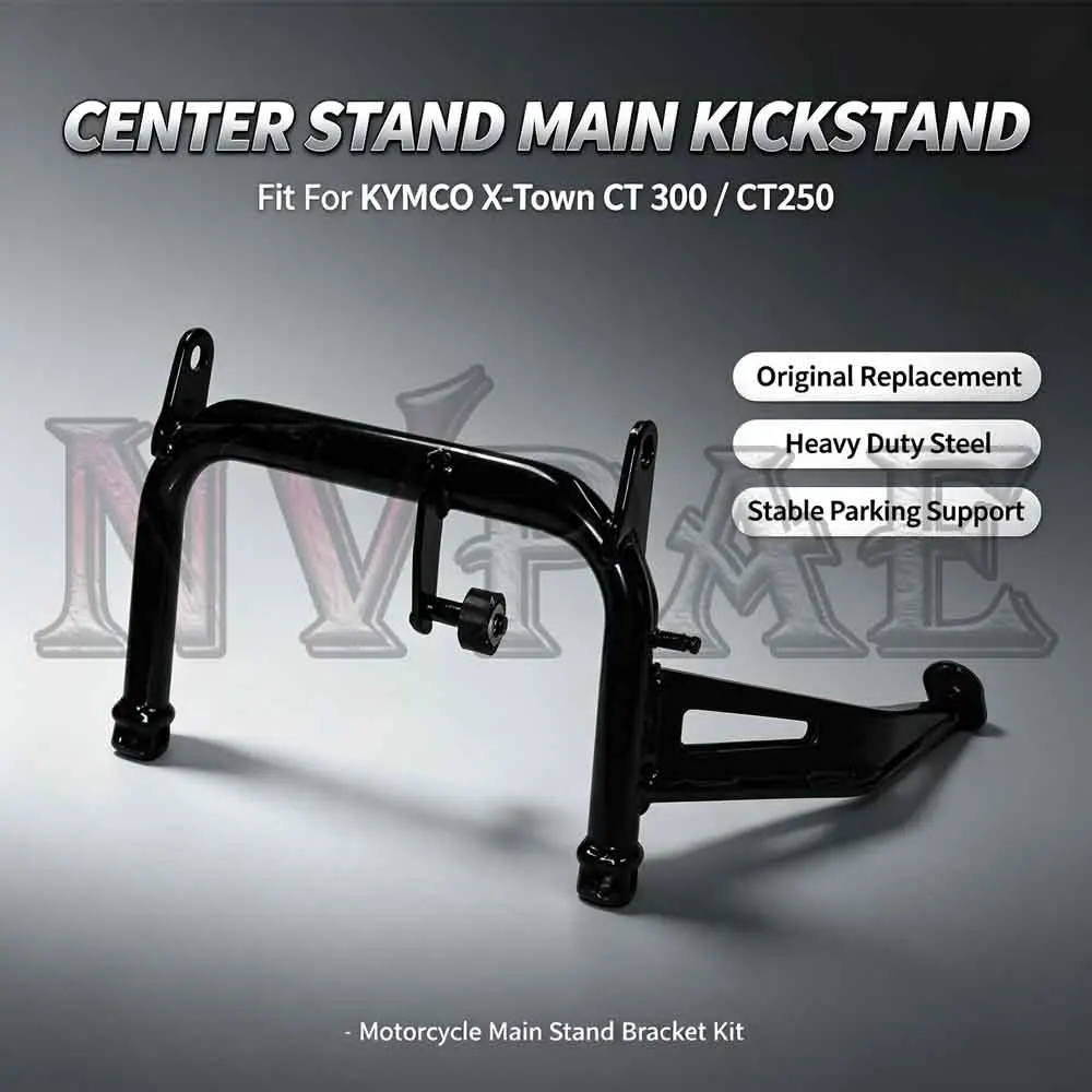 For KYMCO X-Town CT 300 CT250 XTown300 250 kickstan Center Stand Scooter Thickened Steel Stable Parking Bracket Easy Install