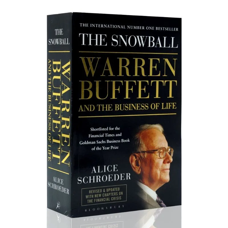 The Snowball: Warren Buffett and The Business of Life Personal Investment and Financial Management Books