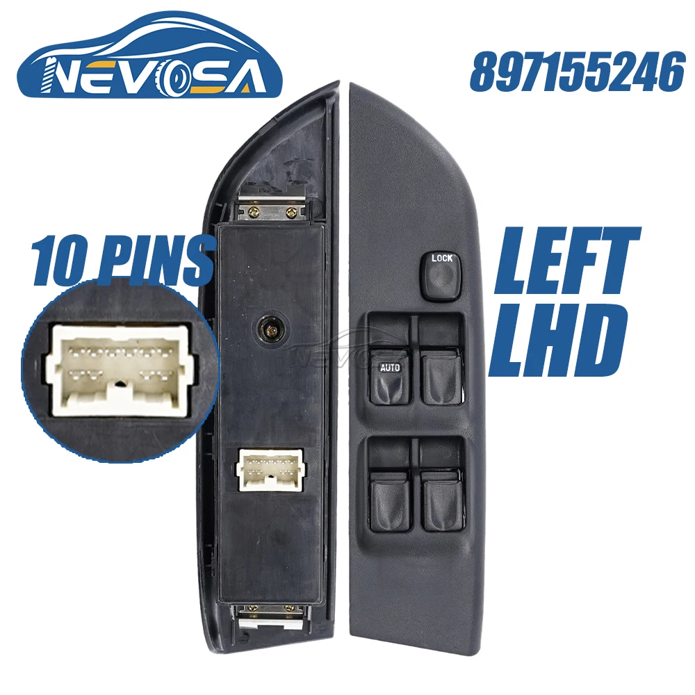 NEVOSA 897155246 Front Left Right RHD LHD Car Driver Electric Master Power Window Switch For Isuzu TFR TFS 1999 2009 897111-4850