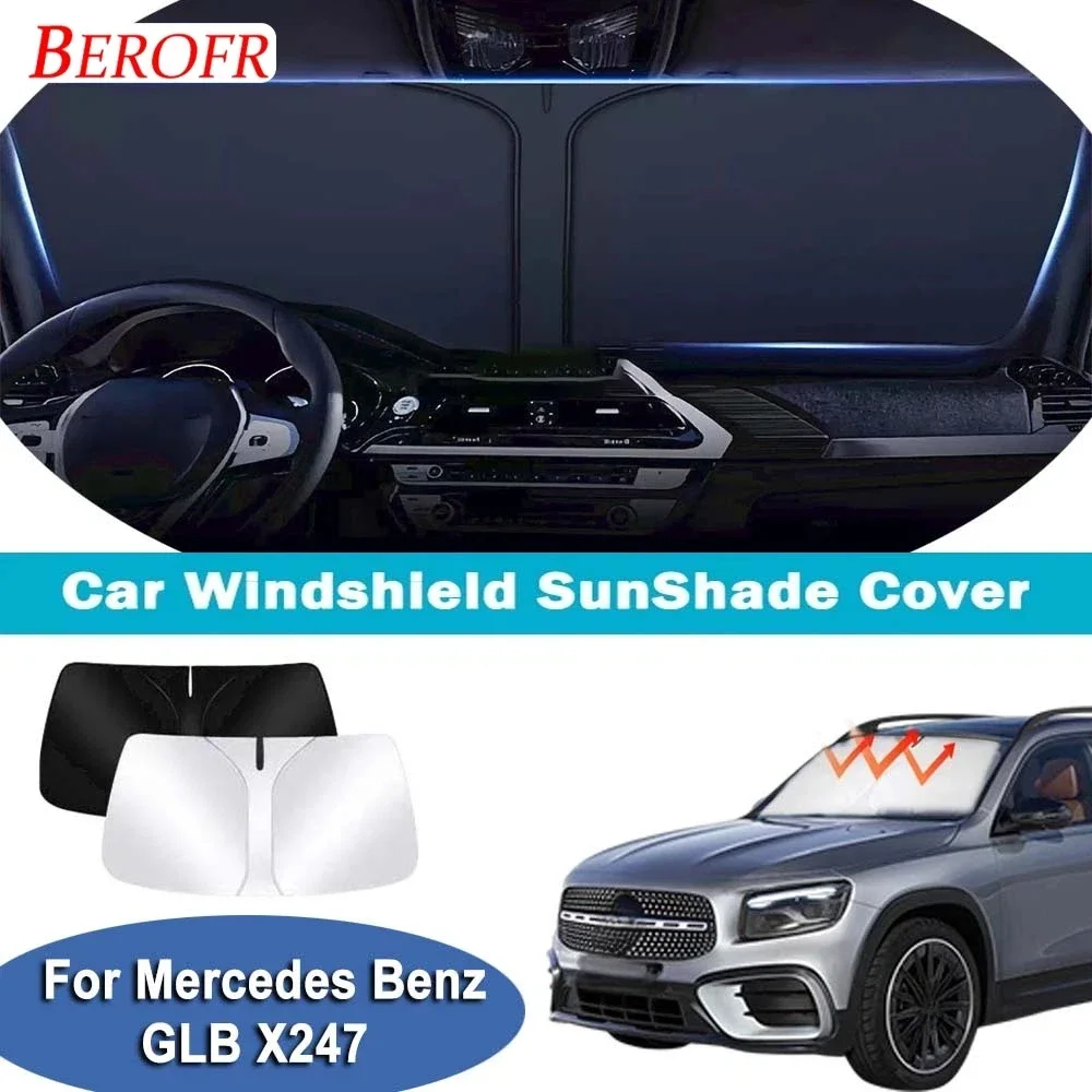 For Mercedes Benz GLB X247 2019-2023 Car Windshield Sunshade Cover Front Window Sun Shade Heat Insulation Accessories