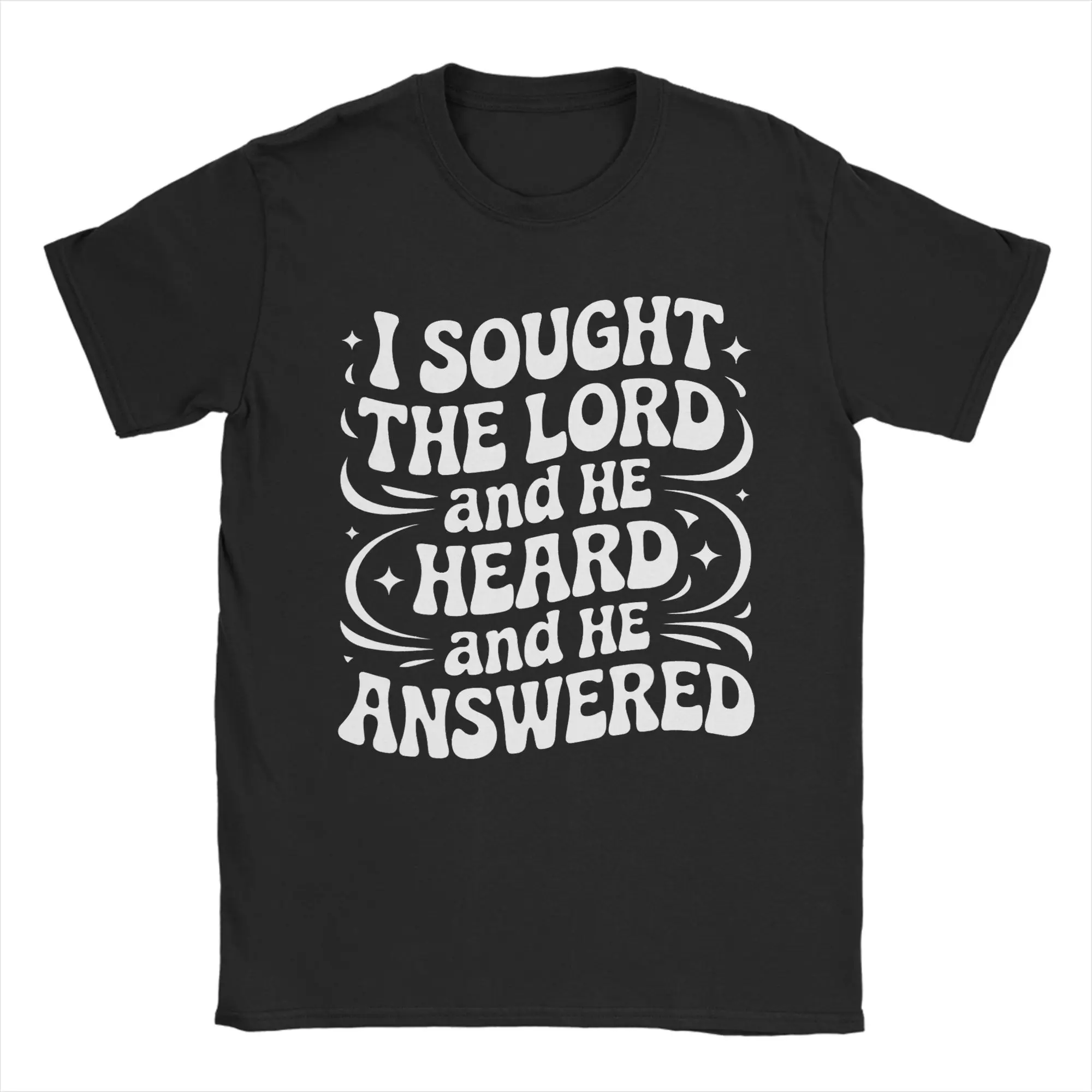 I Sought The Lord And He Answered  T Shirts for Men Cotton Novelty T-Shirts Crewneck  Tee Shirt Short Sleeve Tops 4XL 5XL
