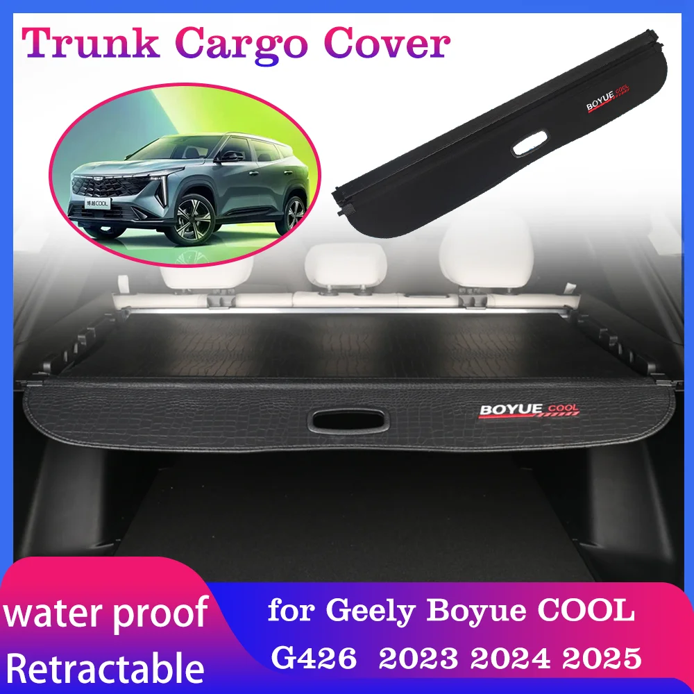 

Car Trunk Cargo Cover for Geely Boyue COOL G426 2023 2024 2025 Storage Luggage Curtain Tray Security Shielding Shade Accessories