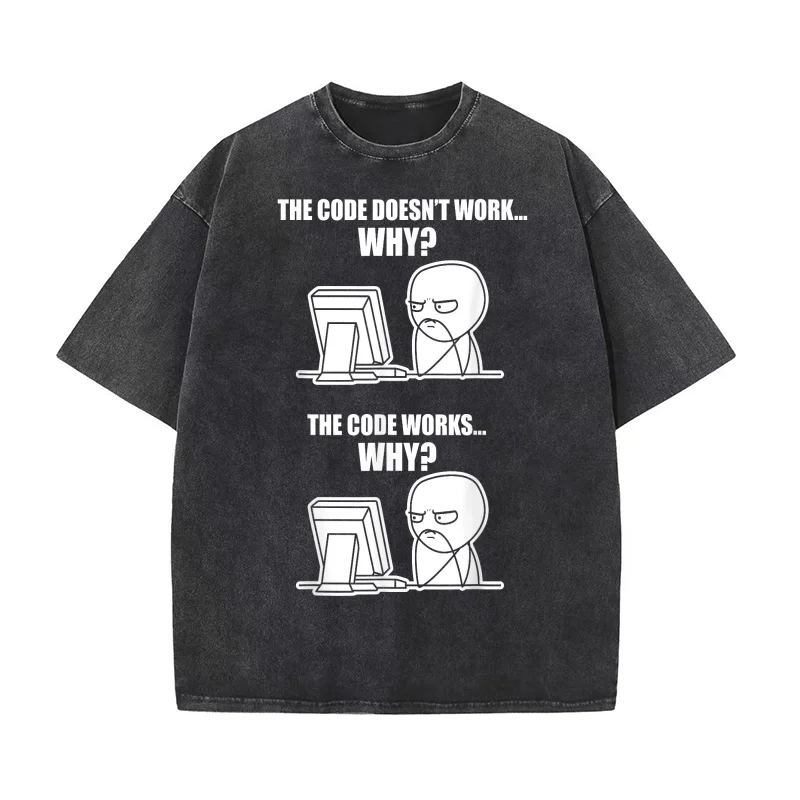

Funny Programmer Code Works Why Meme T-Shirt Men Geek Tee Mens Tops Summer Men's Clothing Vintage Hip Hop Stage Tshirt XXXL