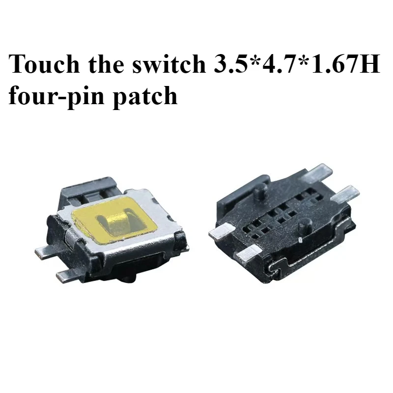 10pcs Momentary reset Tactile Tact Push Button Switch Phone Side Push Switch 3.5 *4.7*1.67mm 4 Pin SMD 4.7 x 3.5 x 1.67mm