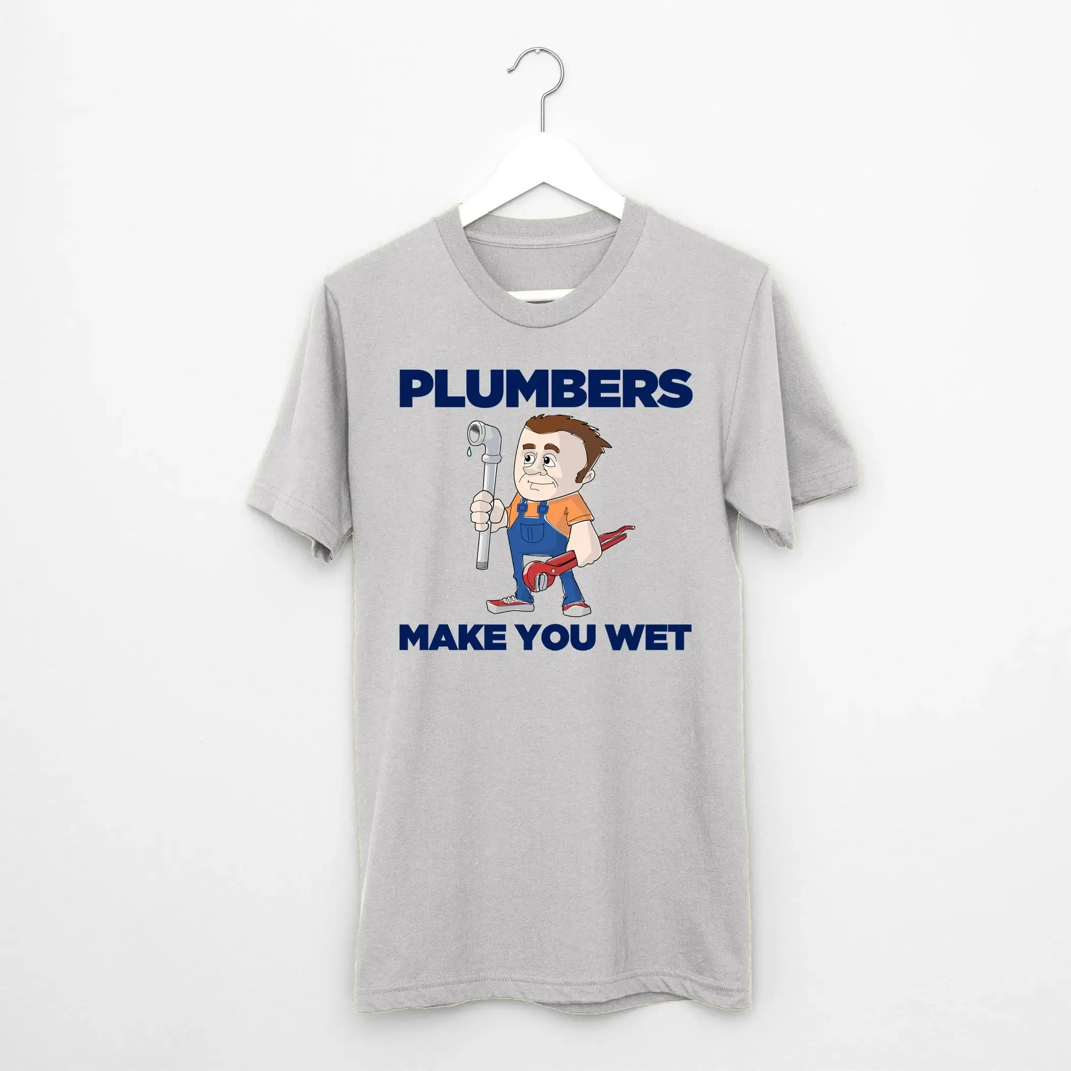 

Plumbers Make You Wet T Shirt joke plumbing plumber work