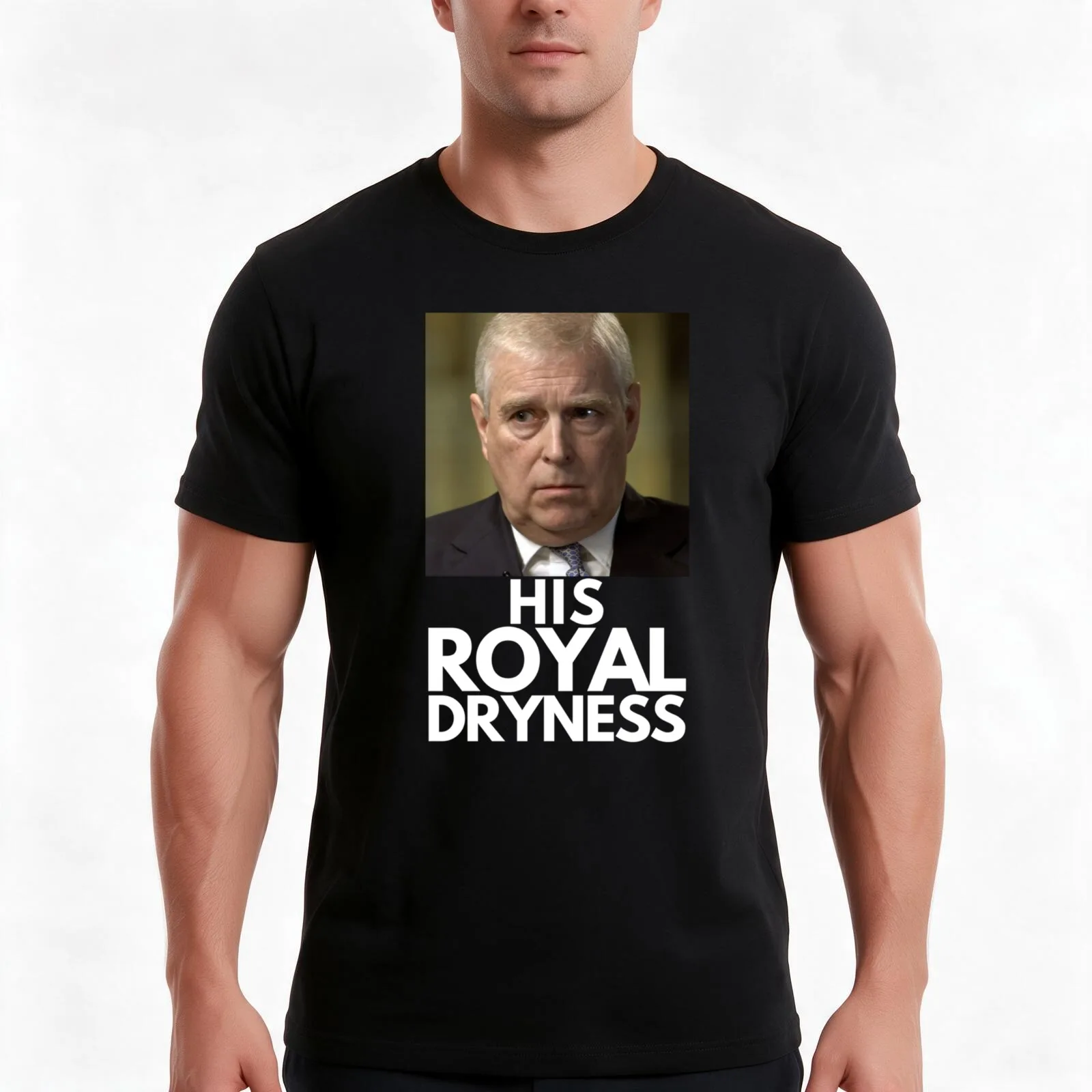 His Royal Dryness Prince Andrew The Prince Who Doesn_t Sweat T-Shirt Summer Casual Cotton Tee Oversized Streetwear Tops