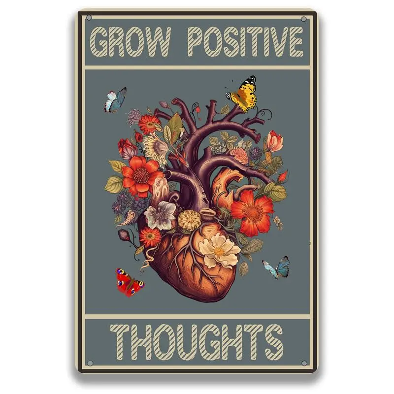 Heart Inspiration Quotes Metal Tin Sign, Grow Positive Thoughts Motivational Poster Sign for Home Classroom Home Office Bar Cafe