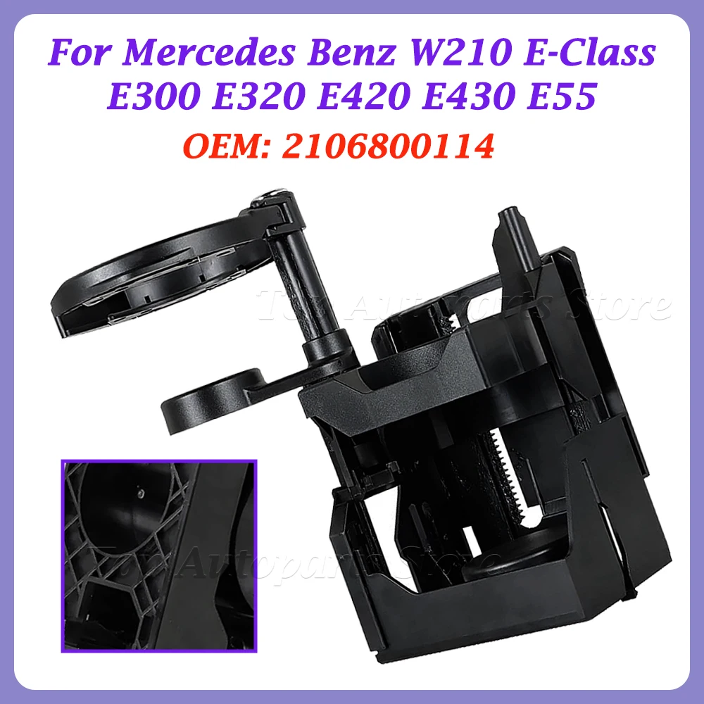 Car styling Centre Console Drink Cup Holder Replacement 2106800114 For Mercedes Benz W210 E-Class E300 E320 E420 E430 E55 AMG