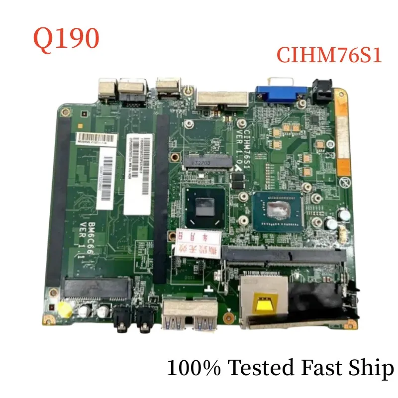 

CIHM76S1 For Lenovo Q190 Motherboard BM6C66 DDR3 Mainboard 100% Tested Fast Ship