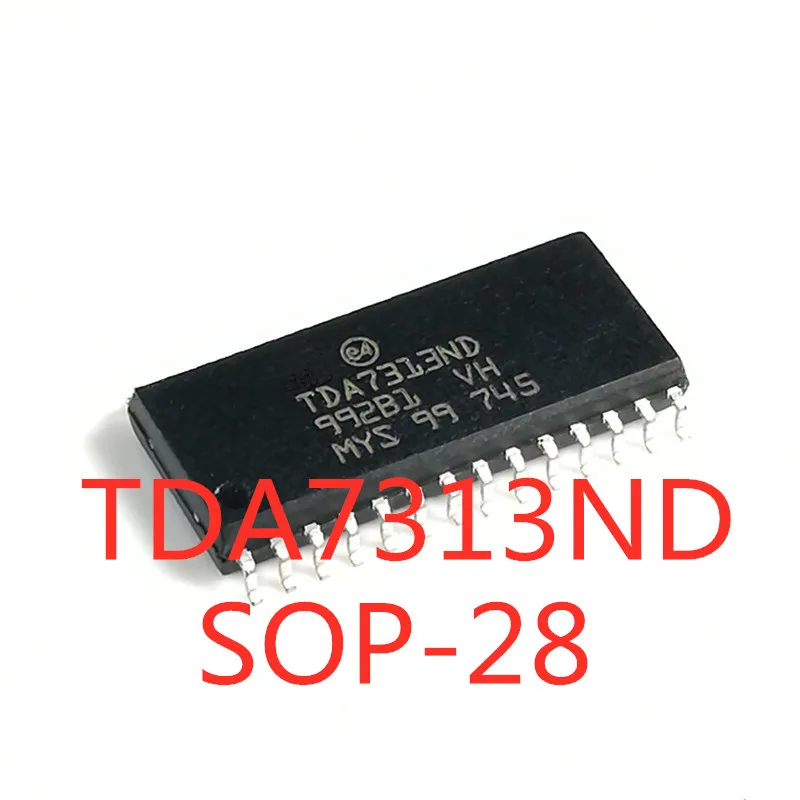 5PCS/LOT TDA7313 TDA7313D TDA7313ND SOP-28 SMD LCD audio processing chip In Stock NEW original IC