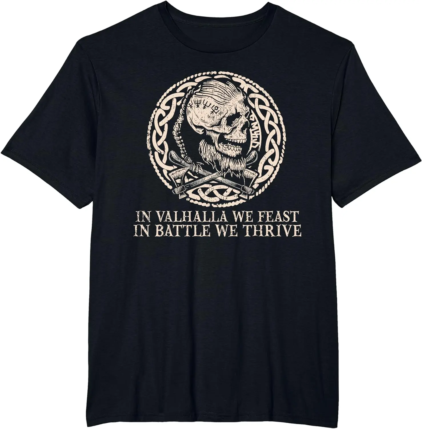 In Valhalla we feast, in we thrive -   Skull T-Shirt