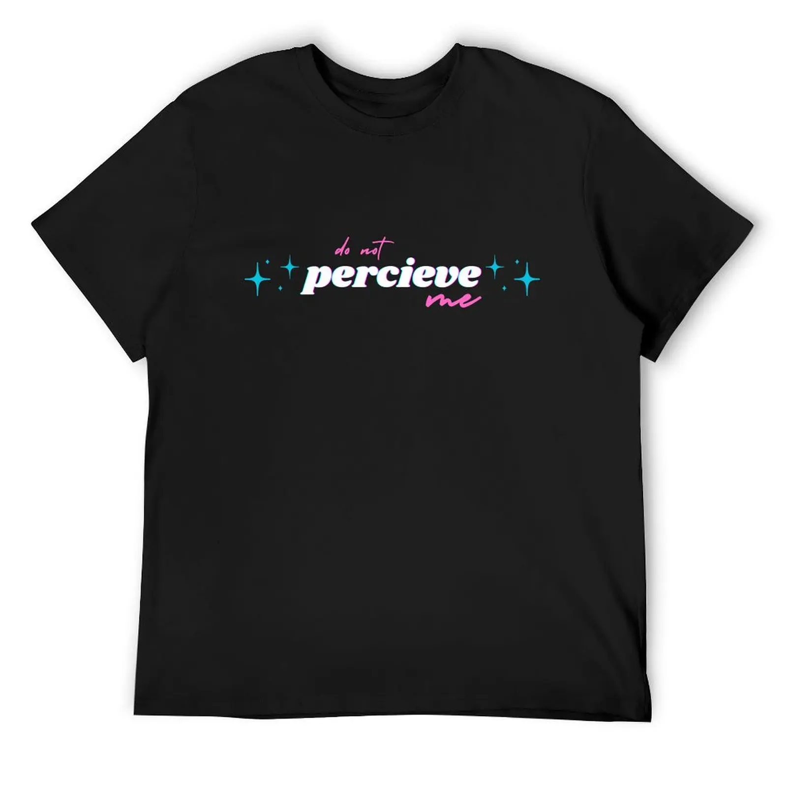 

Do Not Percieve Me T-Shirt anime t shirts designer shirts anime stuff mens tall t shirts