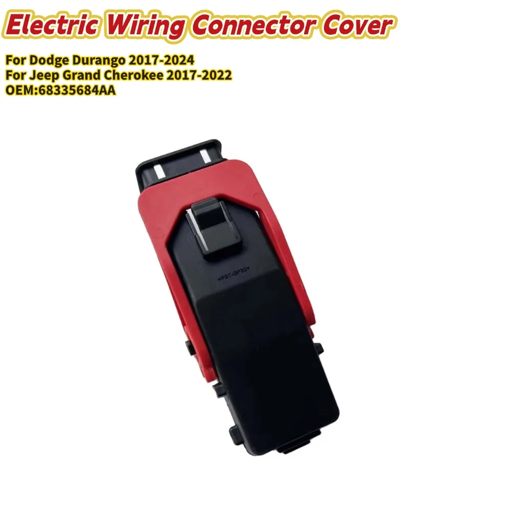 Electric Wiring Connector Cover Part Number 68335684AA for Dodge For Durango 2017 2018 2019 2020 2021 2022 2023 2024