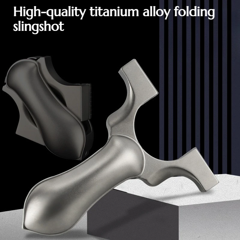 

TC21 Titanium Alloy Folding Slingshot Dragon Tooth Quick Compression Flattening Leather High-end Untied High Precision Hunting