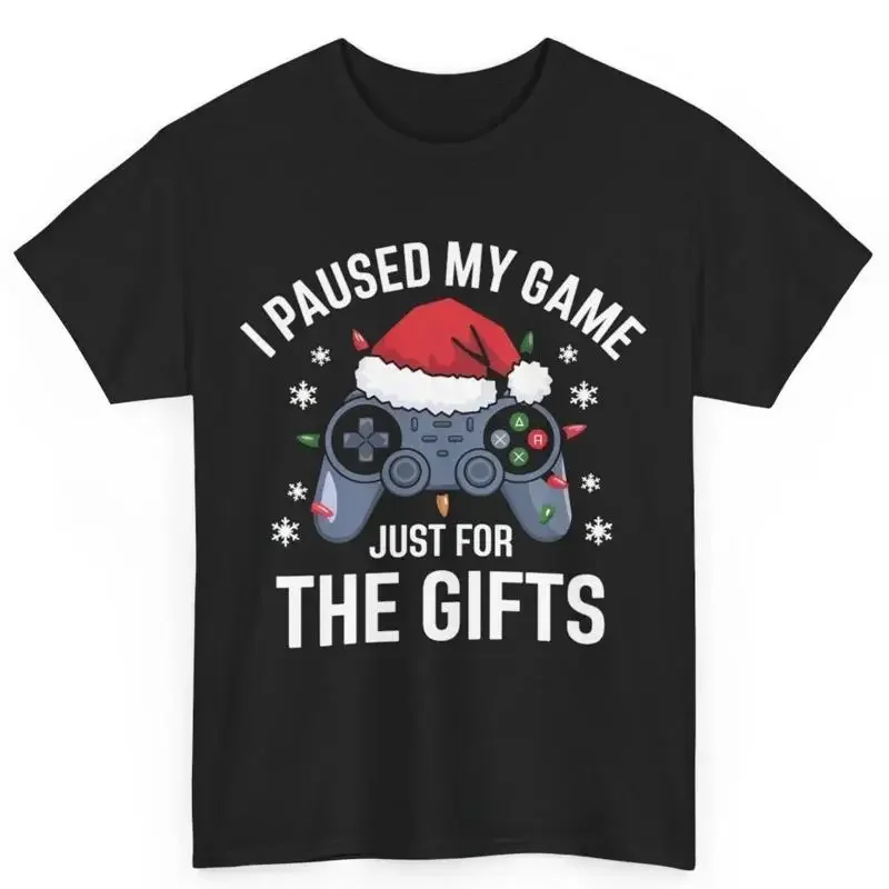 I Paused My Game Just For The S Funny Adult Cotton T Shirt Gamer