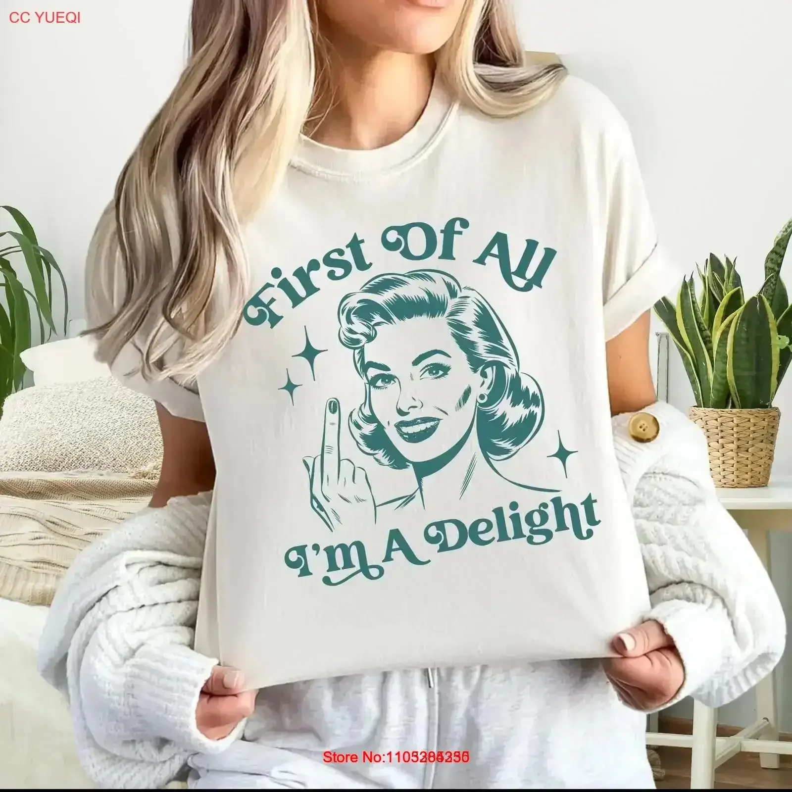 First of All I'm a DelighT T Shirt Retro Housewife Sarcastic Funny Quote Sarcasm Trendy vintage Washed Top For Everyday Wear