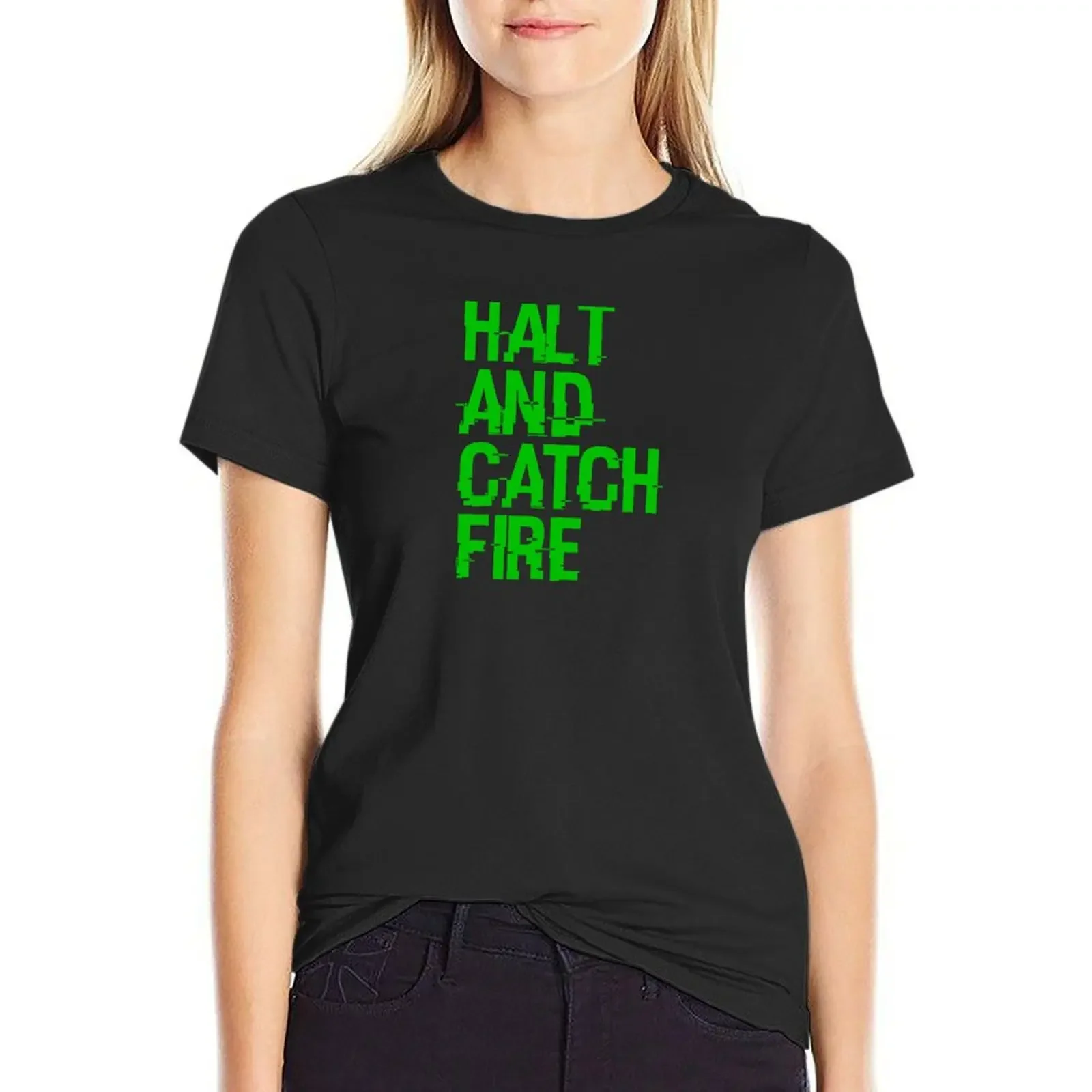 

Halt and Catch Fire T-Shirt Blouse summer clothes shirts graphic tees new edition workout shirts for Women loose fit