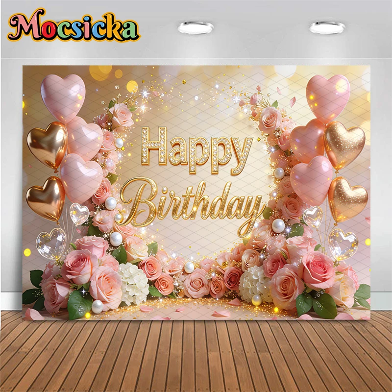 Mocsicka Happy Birthday Backdrop Pink Gold Rose Flower Heart Balloon Photography Background Girls Women Party Decorations Banner