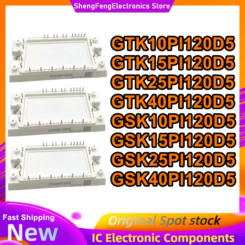 

GTK10PI120D5 GTK15PI120D5 GTK25PI120D5 GTK40PI120D5 GSK10PI120D5 GSK15PI120D5 GSK25PI120D5 GSK40PI120D5 New Original in stock