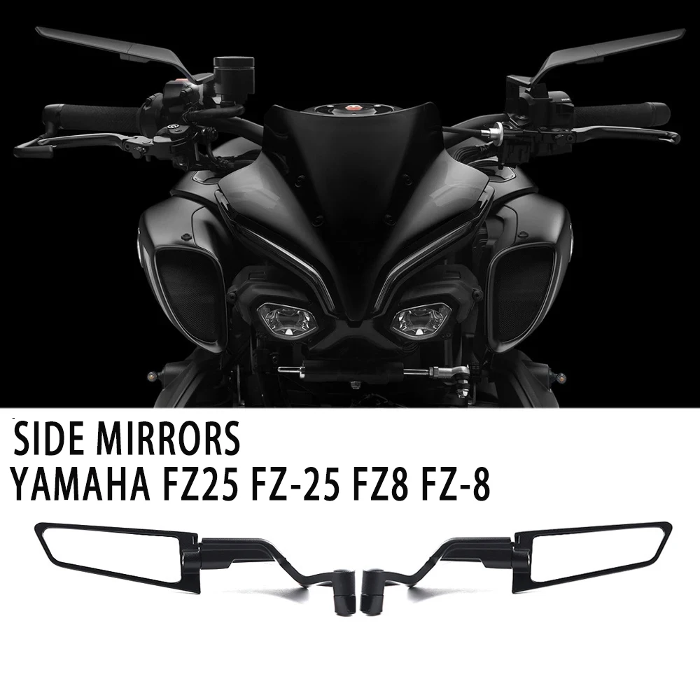 

For Yamaha FZ25 FZ-25 FZ8 FZ-8 Universal Motorcycle Mirror Wind Wing side Rearview Reversing mirror