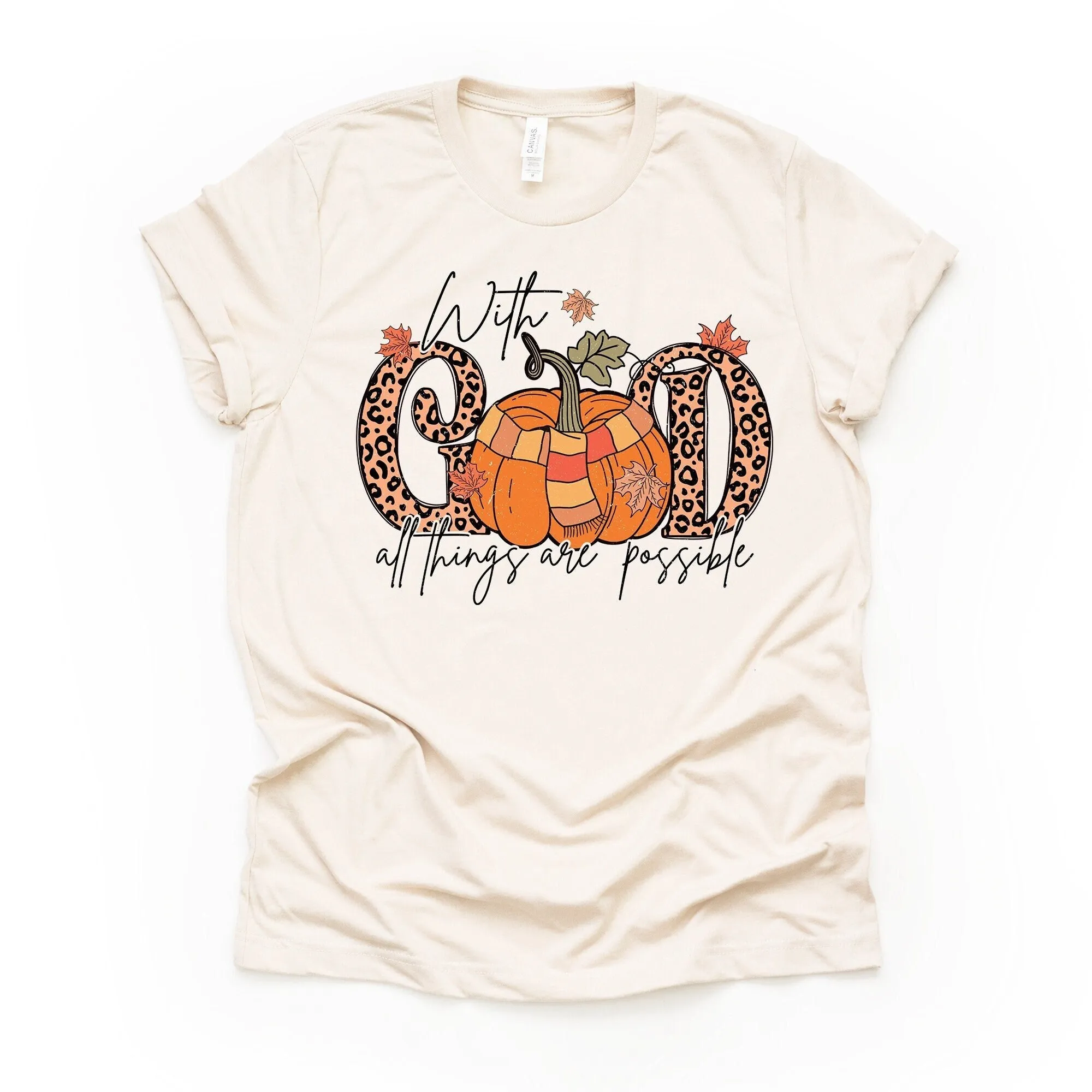 Fall T Shirt With God All Things Are Possible Pumpkin Scarf Design Premium Bella Canvas Unisex 6 Color Choices 3X 4X