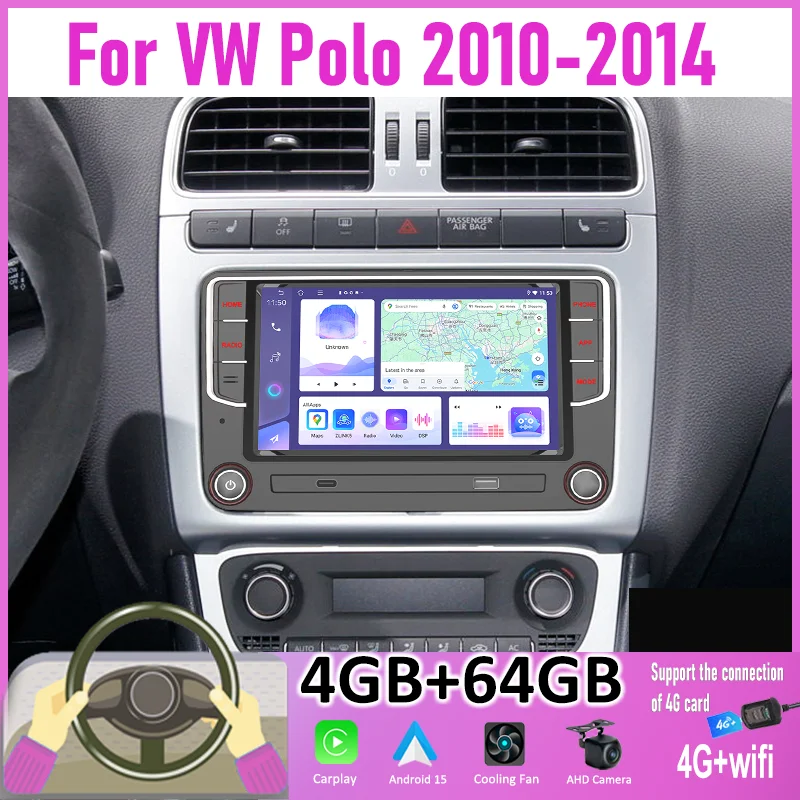 

7 Inch Car Radio For VW Polo 2010-2014 4G+WIFI Google Map Android 15 Support Wireless Apple Carplay Rear Camera GPS 4+64GB