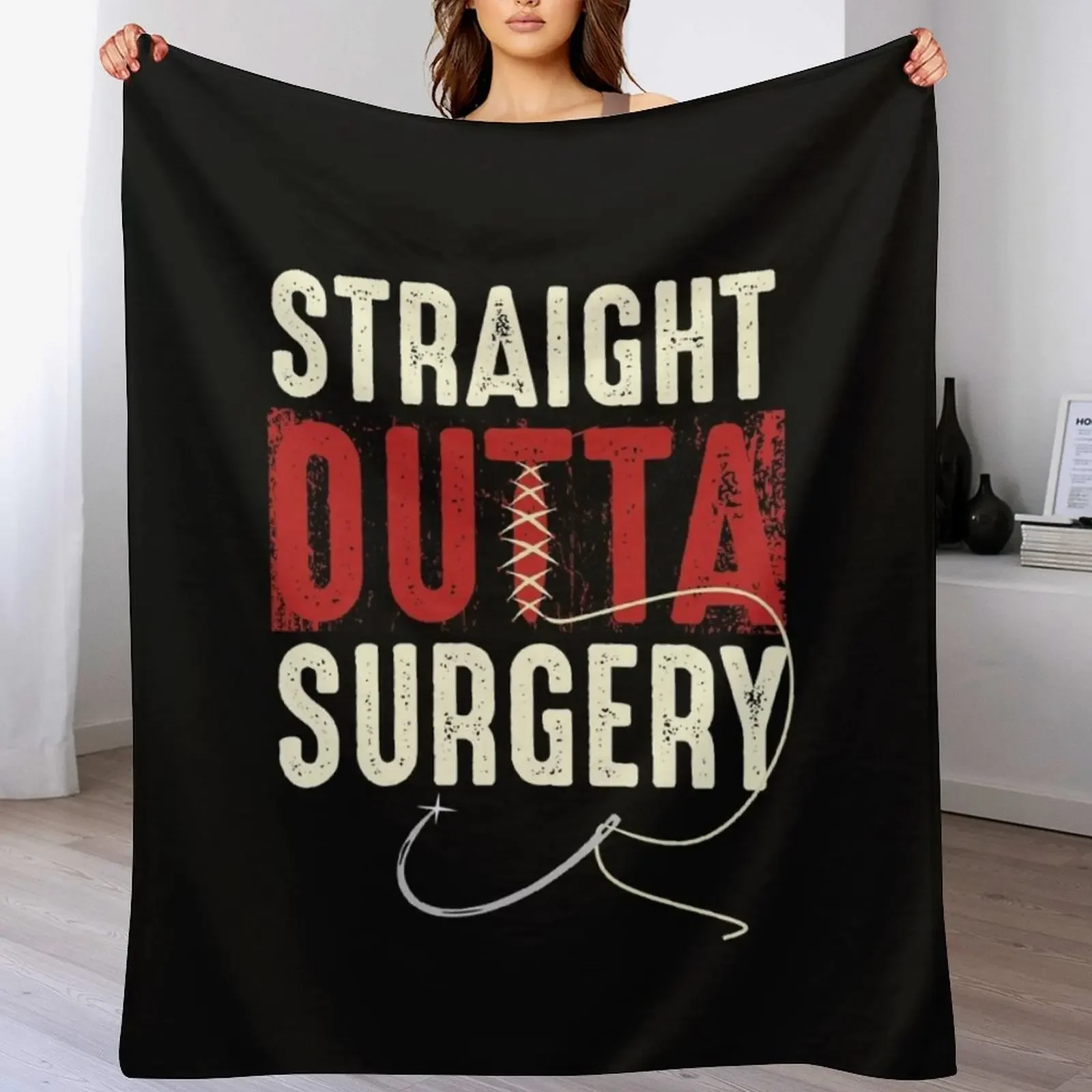 

Straight Outta Surgery Funny Get Well Soon Gifts Post Surgery Supportive Humor Saying Throw Blanket halloween Thin Blankets