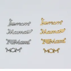 10pcs Stainless Steel Shiny Mama MOM Jewelry Charms Pendant DIY Handcraft Waterproof Antiallergic