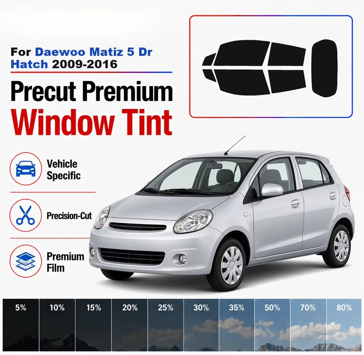 Premium Precut Window Tint Kit Front Windows Rear Windows Rear Windshield For Daewoo Matiz 5Dr Hatch 2009-2016 Nano Ceramic Film