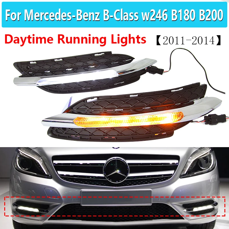 2pcs LED DRL Daytime Running Light With Yellow Turn Signals Function  For Mercedes Benz W246 B Class B180 B200 2011-2014