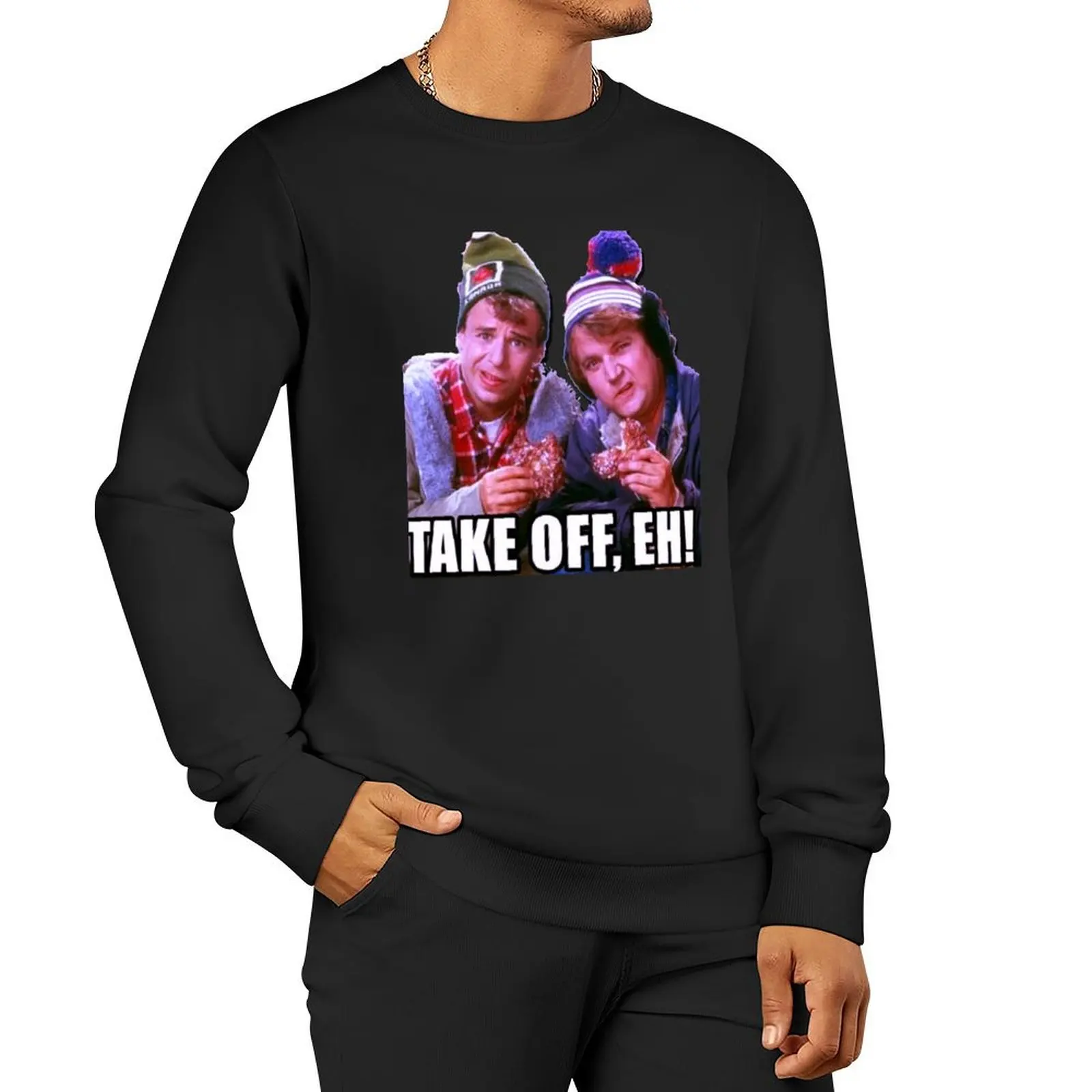 Take Off, Eh ! - Bob and Doug McKenzie - Vintage Canadian Comedy Pullover Hoodie tracksuits sweatshirt