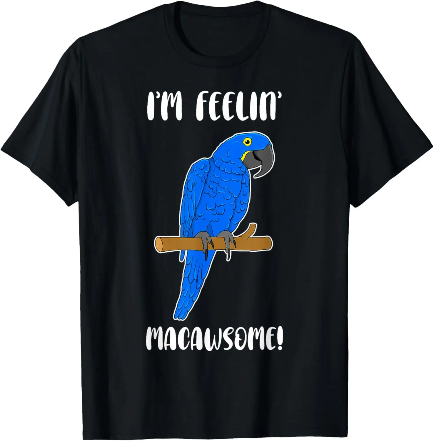 

Funny Parrot Lover Hyacinth Macaw Pun Macawsome T-Shirt