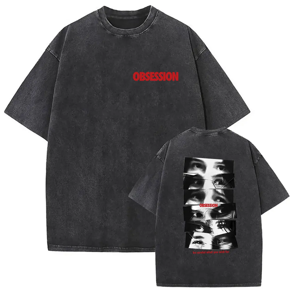 2026 Movie Obsession Be Careful What You Wish for Eyes Graphic Vintage Washed T-Shirts Men Women Short Sleeve T-shirt Streetwear