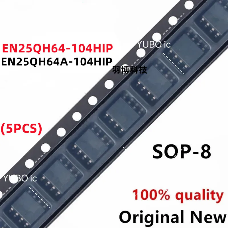 (5piece)100% New EN25QH64-104HIP 25QH64-104HIP QH64-104HIP EN25QH64A-104HIP QH64A-104HIP sop-8 Chipset